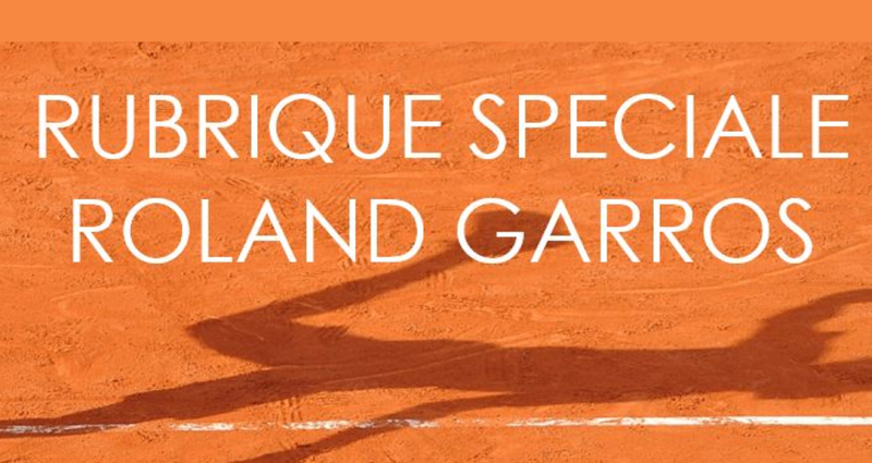 ECN DEDIE UNE RUBRIQUE SPECIALE À ROLAND GARROS